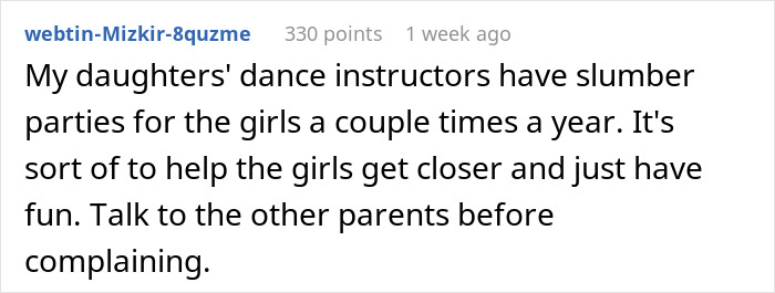 Comment discussing dance teacher's sleepover, suggesting parental discussion before complaining. Comment discussing dance teacher's sleepover, suggesting parental discussion before complaining.