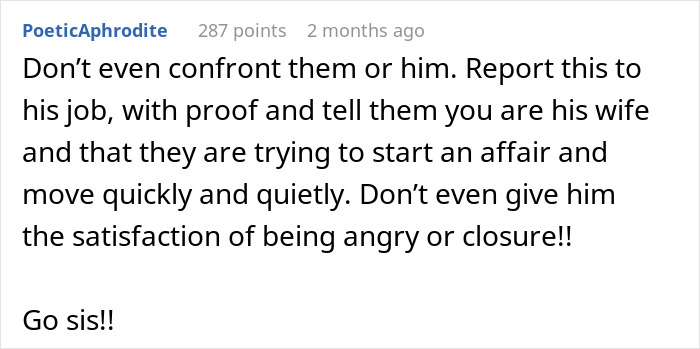 Screenshot of online comment advising a wife to report husband’s late-night drinks with coworker to his job with proof. Screenshot of online comment advising a wife to report husband’s late-night drinks with coworker to his job with proof.