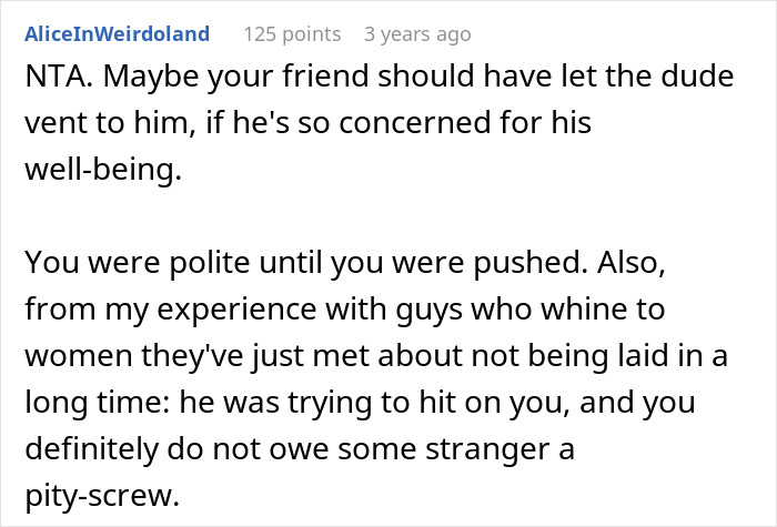 Screenshot of a comment discussing a woman's response to a guy oversharing, emphasizing not owing strangers anything. Screenshot of a comment discussing a woman's response to a guy oversharing, emphasizing not owing strangers anything.