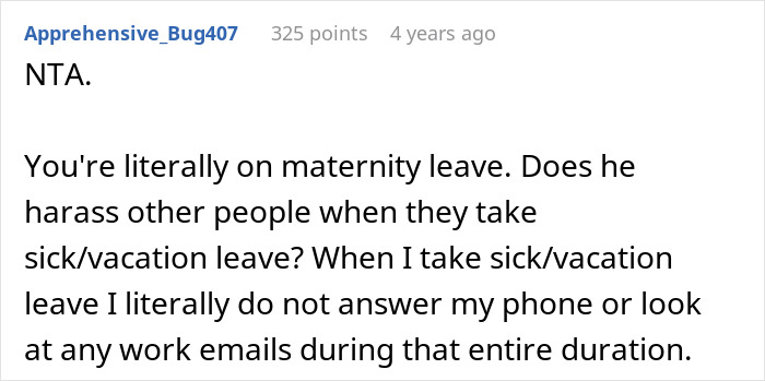 Reddit comment discussing maternity leave and not answering work calls or emails. Reddit comment discussing maternity leave and not answering work calls or emails.
