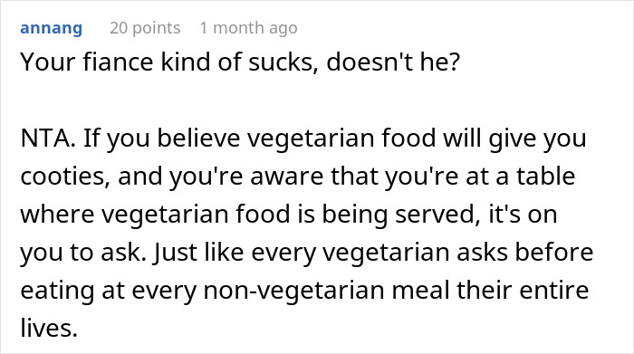 Comment discussing vegetarian food reactions, mentioning "fiancée" and dining awareness responsibilities. Comment discussing vegetarian food reactions, mentioning "fiancée" and dining awareness responsibilities.