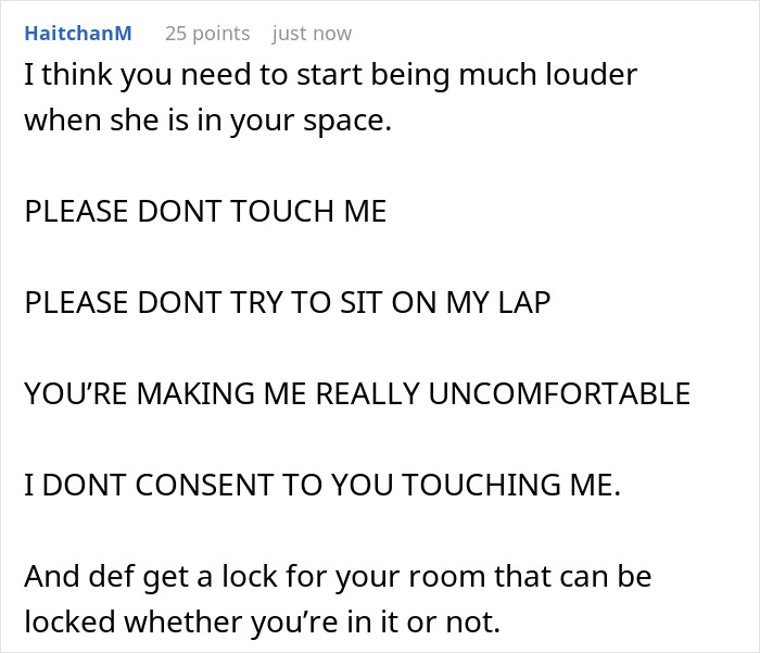 Text advising teen to assert boundaries for harassment prevention, suggesting louder resistance and room lock for safety. Text advising teen to assert boundaries for harassment prevention, suggesting louder resistance and room lock for safety.