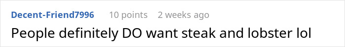 Reddit comment about steak and lobster on wedding menu. Reddit comment about steak and lobster on wedding menu.