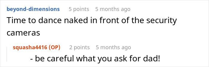 Reddit comments discussing turning off vacation house security cameras. Reddit comments discussing turning off vacation house security cameras.