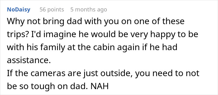 Comment text about bringing dad to the cabin and camera concerns, discussing family and security cameras. Comment text about bringing dad to the cabin and camera concerns, discussing family and security cameras.