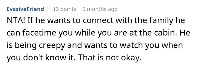 Comment about turning off security cameras in a vacation house for privacy. Comment about turning off security cameras in a vacation house for privacy.