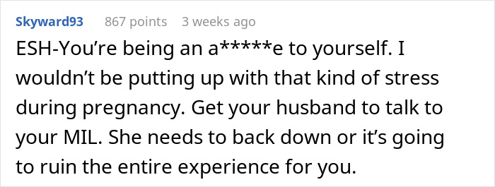 Comment advising a woman to manage stress and address her MIL during pregnancy. Comment advising a woman to manage stress and address her MIL during pregnancy.