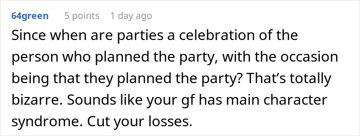 Reddit comment discussing a girlfriend turning a birthday dinner into her celebration. Reddit comment discussing a girlfriend turning a birthday dinner into her celebration.