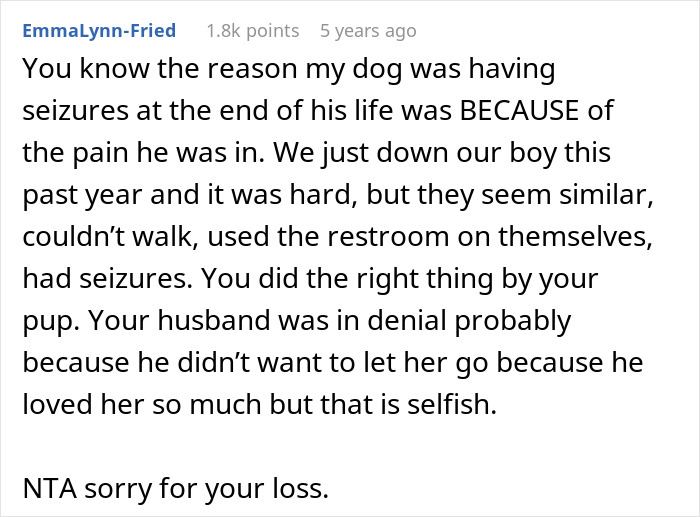 Reddit comment discussing a woman ending her dying dog's suffering, husband clings to hope, calling her decision right. Reddit comment discussing a woman ending her dying dog's suffering, husband clings to hope, calling her decision right.