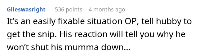 Comment discussing mother's joke about birth control, suggesting husband gets a vasectomy. Comment discussing mother's joke about birth control, suggesting husband gets a vasectomy.