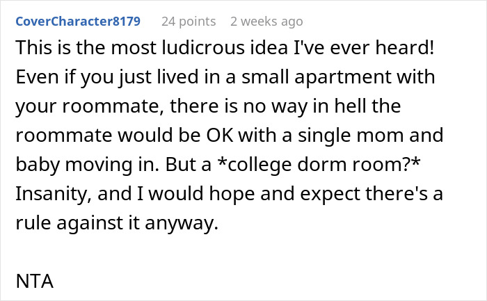 Reddit comment discussing refusal to share a college dorm room with sister and baby, calling the idea ludicrous. Reddit comment discussing refusal to share a college dorm room with sister and baby, calling the idea ludicrous.