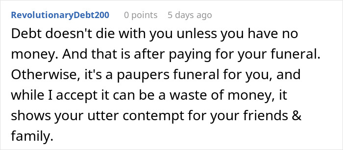 Comment discussing debt and funerals, emphasizing the importance of financial responsibility and its impact on family. Comment discussing debt and funerals, emphasizing the importance of financial responsibility and its impact on family.