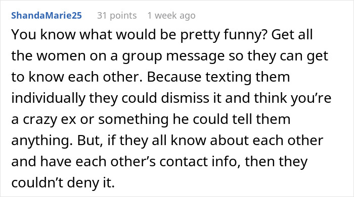 Screenshot of a user's comment discussing sending group messages to women, implying exposure of a man's phone secrets. Screenshot of a user's comment discussing sending group messages to women, implying exposure of a man's phone secrets.