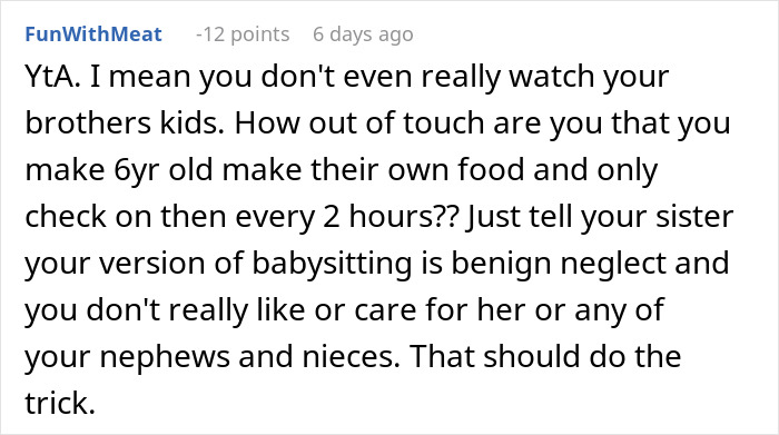 Reddit comment criticizing a woman's babysitting style for her brother's kids. Reddit comment criticizing a woman's babysitting style for her brother's kids.