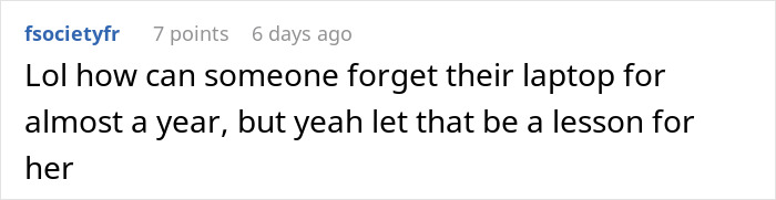 Comment criticizing a student's shock over laptop sold after 9 months of neglect. Comment criticizing a student's shock over laptop sold after 9 months of neglect.