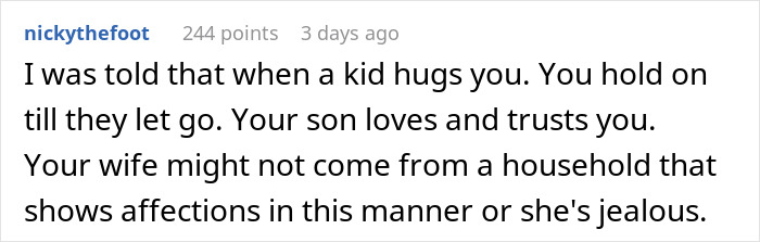 Comment discussing a son's affection and trust through hugs, reflecting on family dynamics and emotional bonds. Comment discussing a son's affection and trust through hugs, reflecting on family dynamics and emotional bonds.