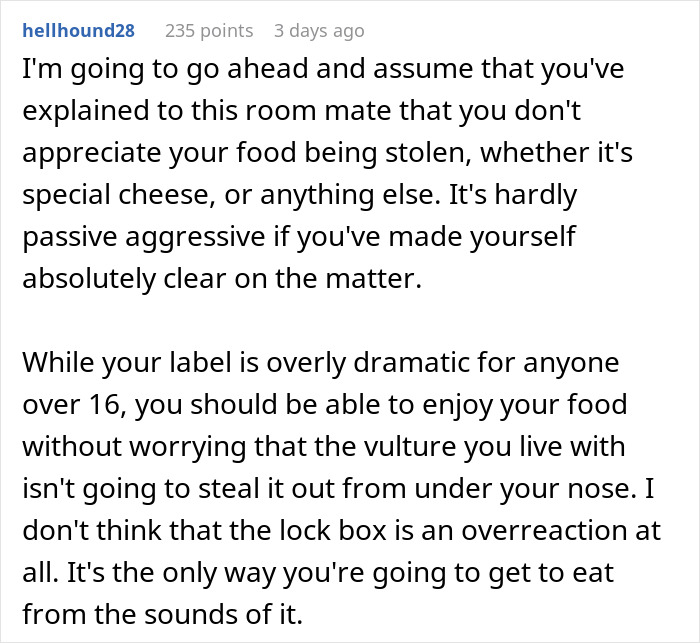 A Reddit user's response about a roommate stealing cheese and using a lockbox in the fridge. A Reddit user's response about a roommate stealing cheese and using a lockbox in the fridge.