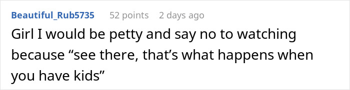 Screenshot of a Reddit comment about drama between an aunt and niece over babysitting kids and refusal to help. Screenshot of a Reddit comment about drama between an aunt and niece over babysitting kids and refusal to help.