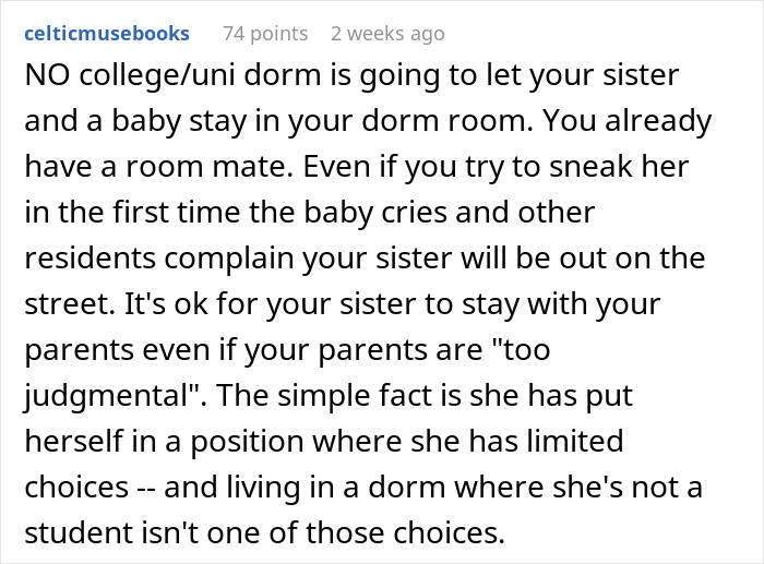 Reddit comment about refusing to share a college dorm room with an older sister and baby. Reddit comment about refusing to share a college dorm room with an older sister and baby.