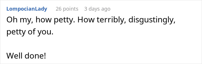 Reddit comment discussing harassment, describing behavior as petty, sarcastically praised with "Well done! Reddit comment discussing harassment, describing behavior as petty, sarcastically praised with "Well done!