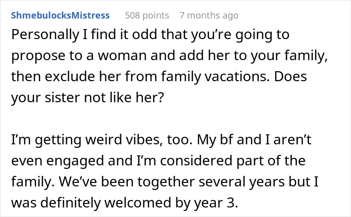 Reddit comments discussing a woman crashing fiance's family vacation, questioning exclusion from family trips. Reddit comments discussing a woman crashing fiance's family vacation, questioning exclusion from family trips.