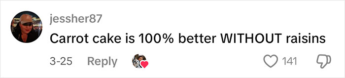 Costco discussion on carrot cake ingredient, comment states, "Carrot cake is 100% better WITHOUT raisins" with likes. Costco discussion on carrot cake ingredient, comment states, "Carrot cake is 100% better WITHOUT raisins" with likes.