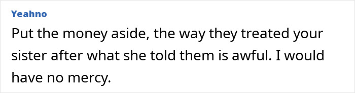 Comment discussing family withholding inheritance from ill sister. Comment discussing family withholding inheritance from ill sister.