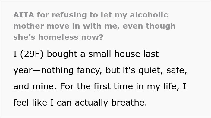 Text about a daughter's decision not to let her alcoholic mother move in, highlighting newfound independence. Text about a daughter's decision not to let her alcoholic mother move in, highlighting newfound independence.