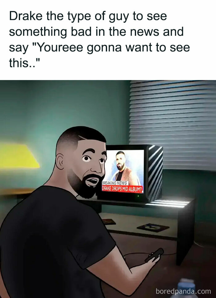 Cartoon of Drake watching news on TV, with meme text about his reaction to bad news.