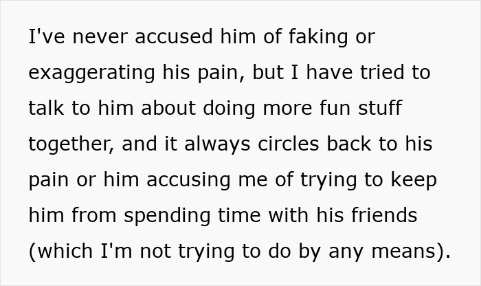 Text discussing a man avoiding cleaning or spending time with girlfriend due to pain, yet being active in other areas. Text discussing a man avoiding cleaning or spending time with girlfriend due to pain, yet being active in other areas.