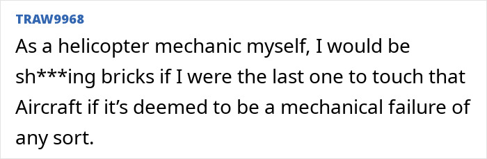 Text from a helicopter mechanic expressing concern over potential mechanical failure. Text from a helicopter mechanic expressing concern over potential mechanical failure.