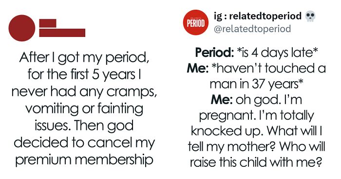 35 Painfully Hilarious Period Memes That Guys Probably Won’t Get
