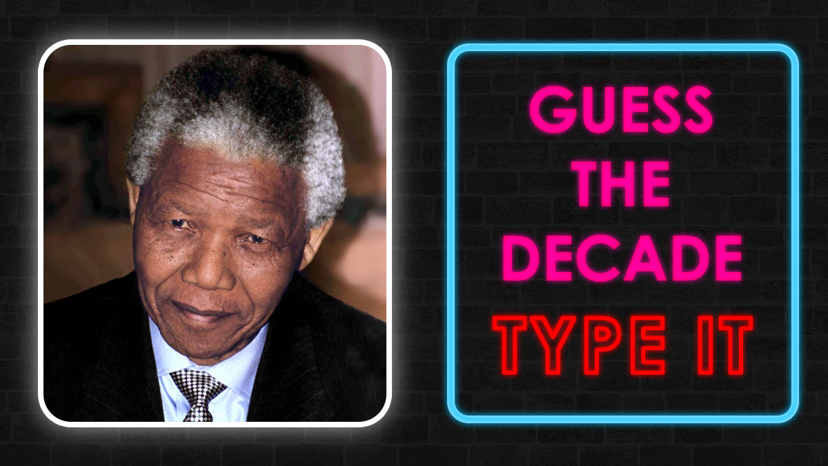 Portrait of Nelson Mandela next to neon sign reading guess the decade type it for history memory challenge.