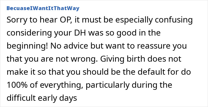 Text from an online forum offering reassurance to a new mom about parenting roles and responsibilities. Text from an online forum offering reassurance to a new mom about parenting roles and responsibilities.
