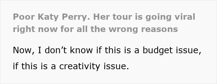 Katy Perry Just Launched Her Tour And Became An Internet Laughing Stock Immediately After Katy Perry Just Launched Her Tour And Became An Internet Laughing Stock Immediately After