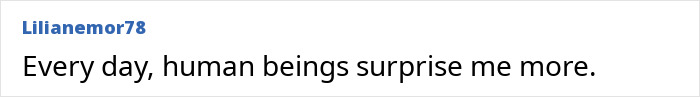 Lilianemor78's comment on surprising human behavior. Lilianemor78's comment on surprising human behavior.