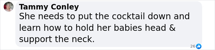 Comment criticizing mom for dangling newborn while making a drink. Comment criticizing mom for dangling newborn while making a drink.