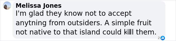 Comment discussing isolated tribe's vulnerability to outsiders. Comment discussing isolated tribe's vulnerability to outsiders.