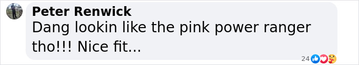Comment about a pink Power Ranger outfit, referencing a pink catsuit. Comment about a pink Power Ranger outfit, referencing a pink catsuit.