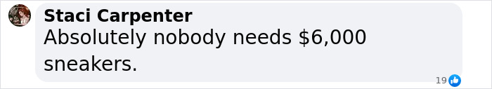Staci Carpenter's comment on luxury sneakers cost in a discussion about wealthy children's work ethics. Staci Carpenter's comment on luxury sneakers cost in a discussion about wealthy children's work ethics.
