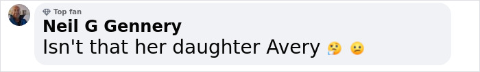 Comment questioning if a woman is Avery’s daughter, with thinking emojis. Comment questioning if a woman is Avery’s daughter, with thinking emojis.