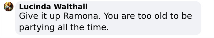 Comment mentioning Ramona Singer, suggesting she's too old to party, amidst Photoshop controversy. Comment mentioning Ramona Singer, suggesting she's too old to party, amidst Photoshop controversy.