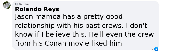 Comment discussing Jason Momoa's relationship with past movie crews. Comment discussing Jason Momoa's relationship with past movie crews.