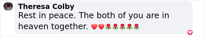 Comment from Theresa Colby expressing condolences with heart and rose emojis. Comment from Theresa Colby expressing condolences with heart and rose emojis.