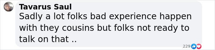 Comment discussing experiences with cousins and remaining silence on sensitive issues. Comment discussing experiences with cousins and remaining silence on sensitive issues.