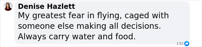 Text from Denise Hazlett discussing fear of being stuck on tarmac, advising to carry water and food during flights. Text from Denise Hazlett discussing fear of being stuck on tarmac, advising to carry water and food during flights.