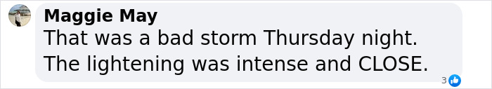 Text message from Maggie May about intense storm and lightning Thursday night. Text message from Maggie May about intense storm and lightning Thursday night.
