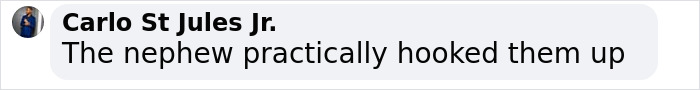 Comment about a film legend's relationship with nephew's ex, shared by Carlo St Jules Jr. Comment about a film legend's relationship with nephew's ex, shared by Carlo St Jules Jr.