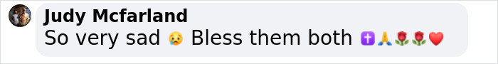 Comment saying 'So very sad 😢 Bless them both' with emojis, relating to Gene Hackman's handwritten notes. Comment saying 'So very sad 😢 Bless them both' with emojis, relating to Gene Hackman's handwritten notes.