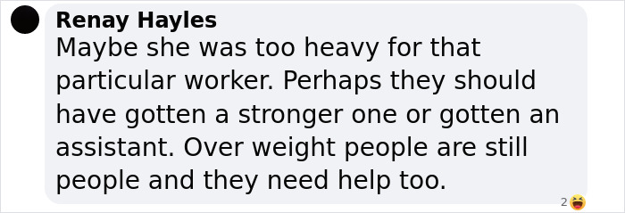 Comment discussing plus-sized passenger's need for assistance at airports. Comment discussing plus-sized passenger's need for assistance at airports.